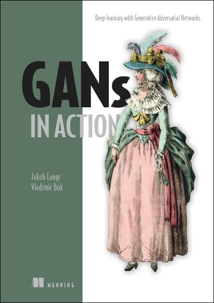 Latest Read: GANs in Action - Don Kasprzak