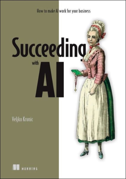 Latest Read: Succeeding with AI - Don Kasprzak