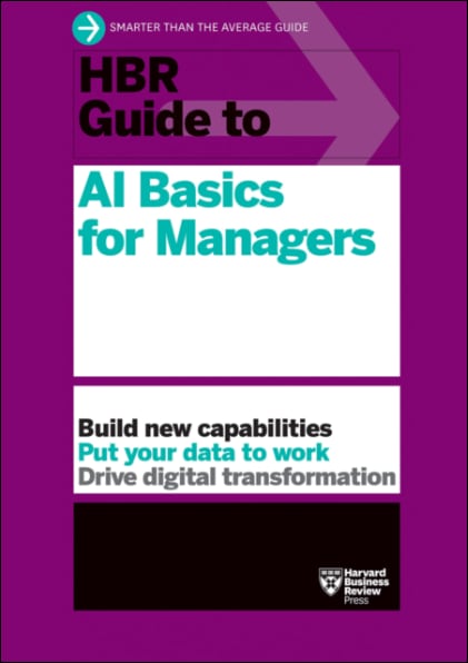 Latest Read: HBR Guide to AI Basics for Managers - Don Kasprzak